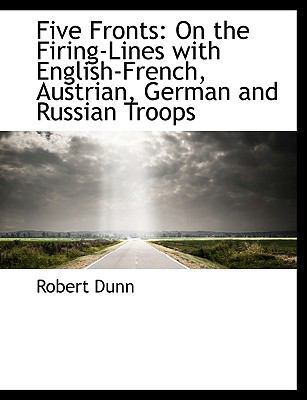 Five Fronts: On the Firing-Lines with English-F... [Large Print] 1116927381 Book Cover