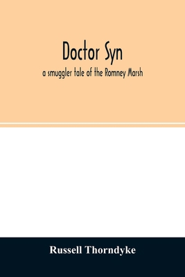 Doctor Syn; a smuggler tale of the Romney Marsh 9354026613 Book Cover