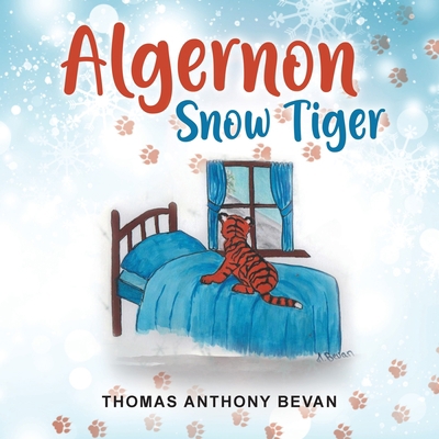 Algernon Snow Tiger 1952027381 Book Cover