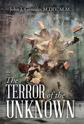 The Terror of the Unknown 166422811X Book Cover