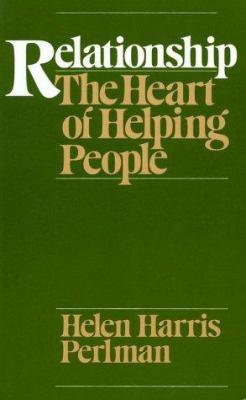 Relationship: The Heart of Helping People 0226660362 Book Cover