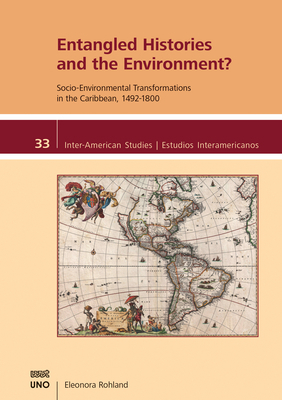 Entangled Histories and the Environment?: Socio... 1608012085 Book Cover