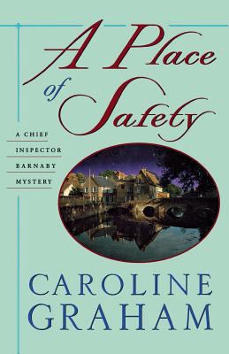 A Place of Safety: A Chief Inspector Barnaby Novel 1250053722 Book Cover
