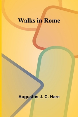 Walks in Rome 9362991527 Book Cover