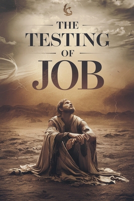 The Testing of Job B0DLJSBSQF Book Cover