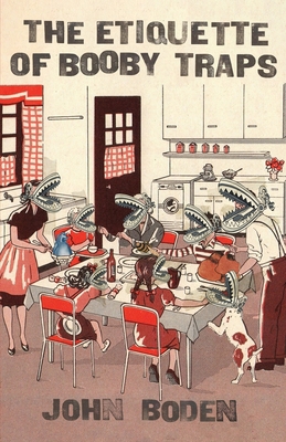 The Etiquette of Booby Traps 1587679884 Book Cover