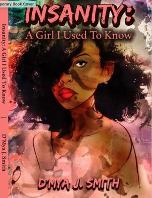 Insanity : A Girl I Used to Know