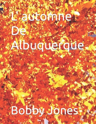 L' automne De Albuquerque B0C1JCT97J Book Cover