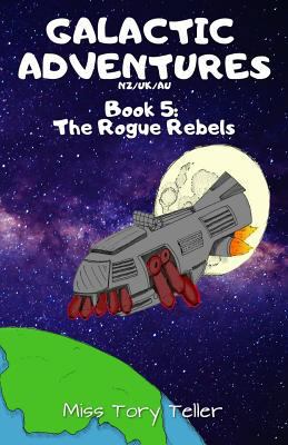 The Rogue Rebels Nz/Uk/Au 1979905282 Book Cover