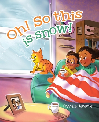 Oh! So This Is Snow! 1779419473 Book Cover