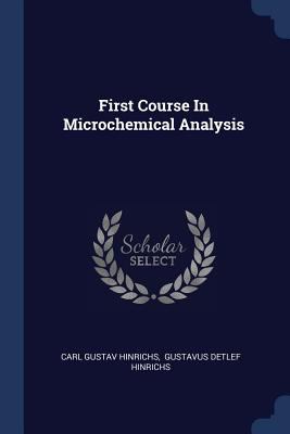 First Course In Microchemical Analysis 1377087972 Book Cover