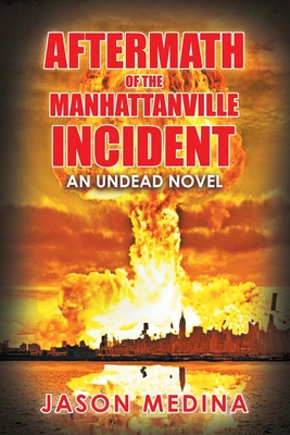 Aftermath of the Manhattanville Incident: An Un... 1984579002 Book Cover