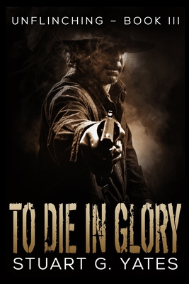 To Die In Glory 1715379330 Book Cover