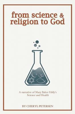 from science & religion to God: a narrative of ... 0979545455 Book Cover