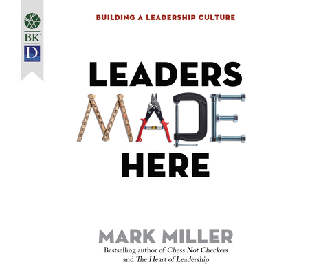 Leaders Made Here: Building a Leadership Culture 1520071396 Book Cover