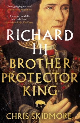 Richard III Brother Protector King 1780226411 Book Cover