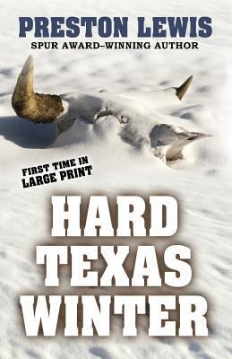 Hard Texas Winter [Large Print] 1432851675 Book Cover