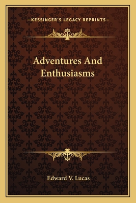 Adventures And Enthusiasms 1163620440 Book Cover