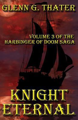 Knight Eternal: Harbinger of Doom -- Volume 3 0615976468 Book Cover