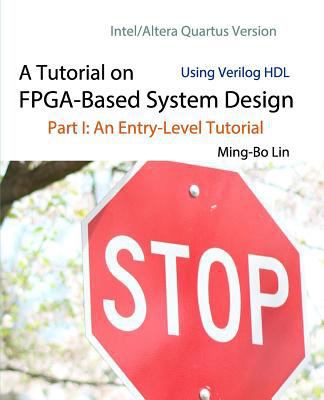 A Tutorial on FPGA-Based System Design Using Ve... 172153038X Book Cover