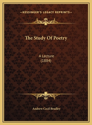 The Study Of Poetry: A Lecture (1884) 1169476198 Book Cover