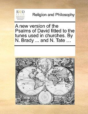 A New Version of the Psalms of David Fitted to ... 1170955355 Book Cover