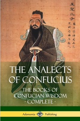 The Analects of Confucius: The Books of Confuci... 1387810790 Book Cover