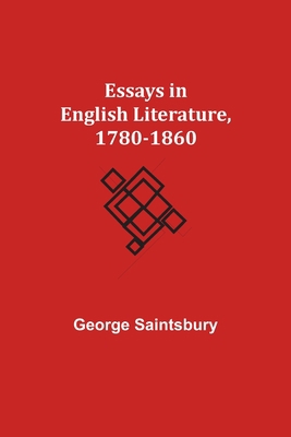 Essays in English Literature, 1780-1860 9354943748 Book Cover