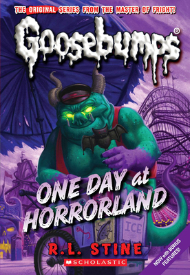 One Day at Horrorland (Classic Goosebumps #5): ... 0545035228 Book Cover