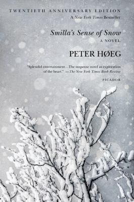Smilla's Sense of Snow 1250002559 Book Cover