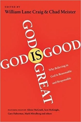 God Is Great, God Is Good: Why Believing in God... 1844744175 Book Cover
