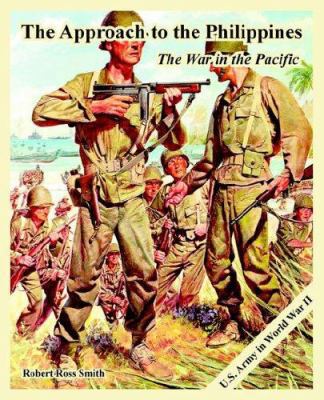 The Approach to the Philippines: The War in the... 1410225070 Book Cover