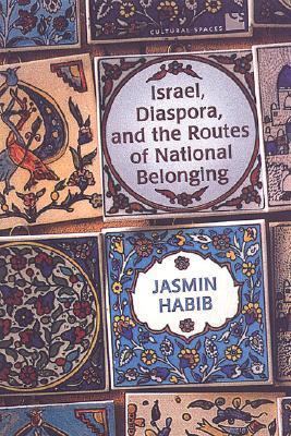 Israel, Diaspora, and the Routes of National Be... 0802085105 Book Cover