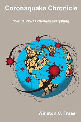 Coronaquake Chronicle - how COVID-19 changed ev... 1777130816 Book Cover