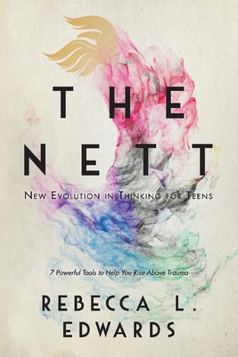 The Nett: New Evolution in Thinking for Teens 1098311493 Book Cover
