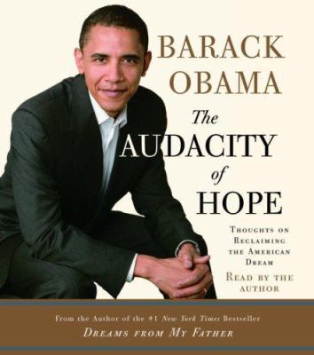 The Audacity of Hope: Thoughts on Reclaiming th... 0739334085 Book Cover