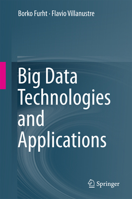 Big Data Technologies and Applications 3319445480 Book Cover