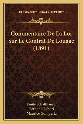 Commentaire De La Loi Sur Le Contrat De Louage ... [German] 116670145X Book Cover