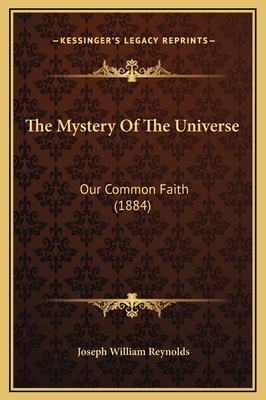 The Mystery Of The Universe: Our Common Faith (... 1169360726 Book Cover