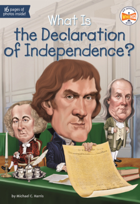 What Is the Declaration of Independence? B0GN17G2RQ Book Cover