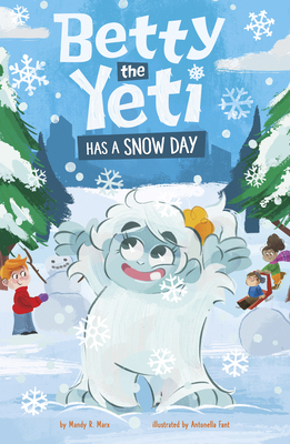Betty the Yeti Has a Snow Day B0DWDY59Q1 Book Cover
