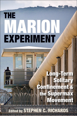 The Marion Experiment: Long-Term Solitary Confi... 0809333767 Book Cover