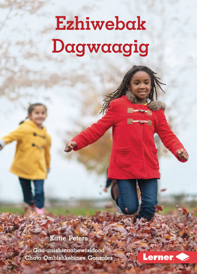 Ezhiwebak Dagwaagig (Weather in Fall) [Ojibwa] B0CXMBRZ6H Book Cover