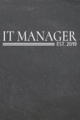 IT Manager Est. 2019: IT Manager Dot Grid Notebook, Planner or Journal | 110 Dotted Pages | Office Equipment, Supplies | Funny IT Manager Gift Idea for Christmas or Birthday