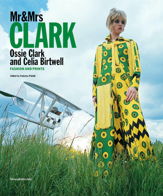 MR & Mrs Clark: Ossie Clark and Celia Birtwell:... 8836653766 Book Cover