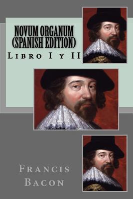 NOVUM ORGANUM (Spanish Edition) [Spanish] 1530984971 Book Cover