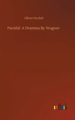 Parsifal: A Dramma By Wagner 3752360283 Book Cover