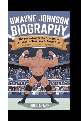 Dwayne Johnson Biography: The Rock's Journey to...            Book Cover