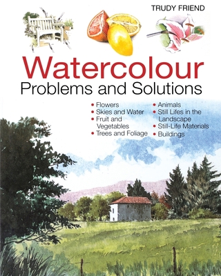 Watercolour Problems and Solutions : A Trouble-... B08FDQFXVD Book Cover
