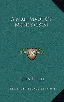 A Man Made Of Money (1849) 1166528081 Book Cover